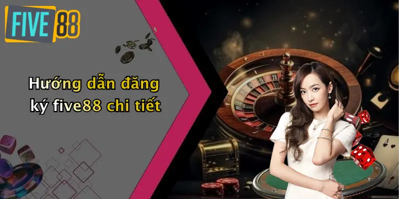 Đăng Ký FIVE88